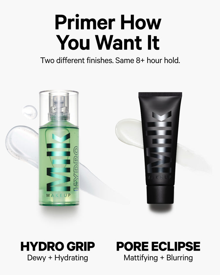 Hydro Grip vs Pore Eclipse | Milk Makeup